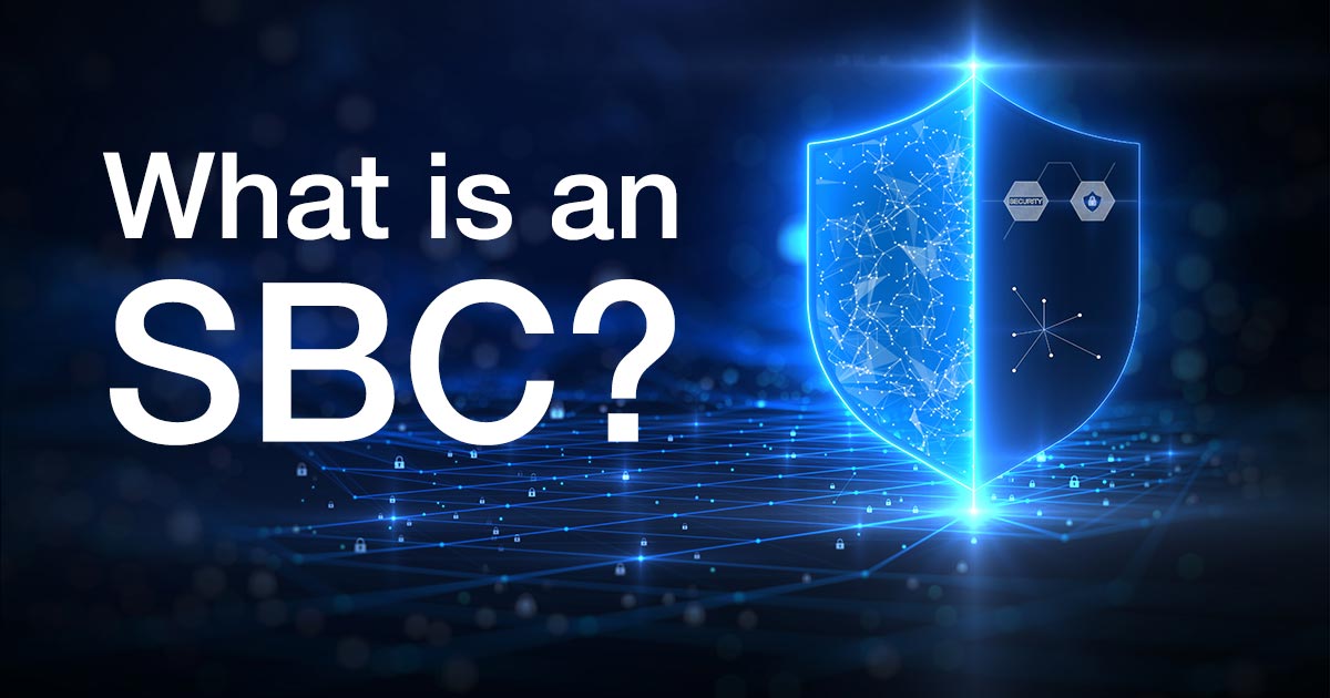 What is an SBC (Session Border Controller)?